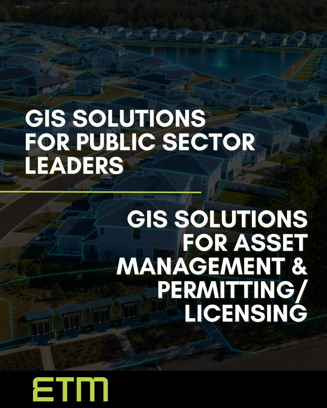 ETM Geospatial Technologies | GIS Solutions for Asset Management ...